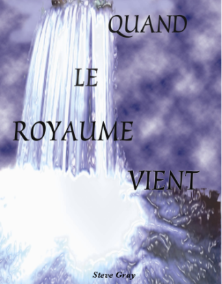 Quand le Royaume vient, Steve Gray