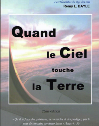Quand le ciel touche la terre Rémy Bayle