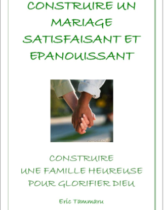 Constuire un mariage satisfaisant et épanouissant, Eric Tammaru