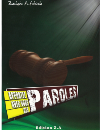 Apportez avec vous des paroles, Zacharie Adetola