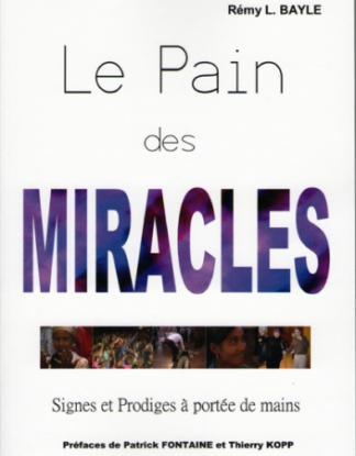 Le pain des miracles, Rémy Bayle