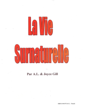 La vie surnaturelle, A.L. & Joyce Gill