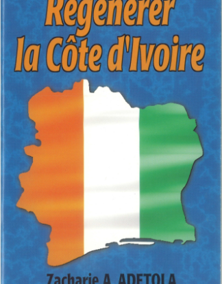 Régénérer la Côte d'Ivoire, Zacharie Adetola