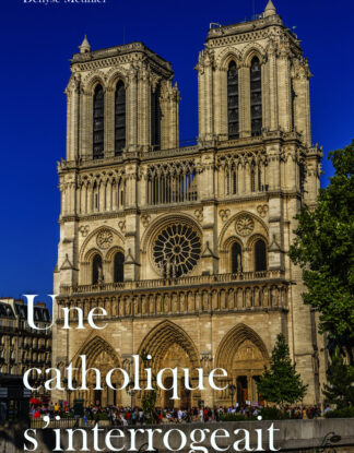 Une Catholique s'interrogeait, Denyse Meunier,